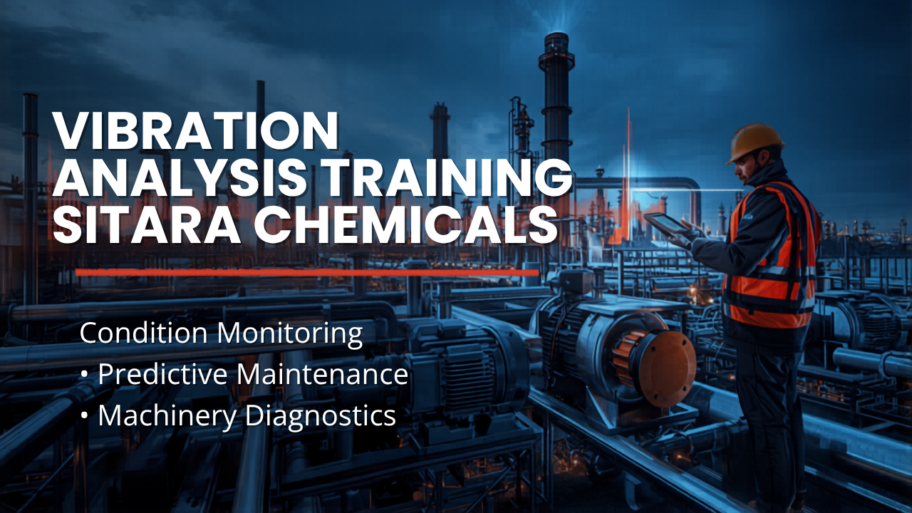 Vibration Analysis Training Sitara Chemical
